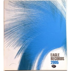 Eagle Records: 2005  kansi EX levy EX Painotuote