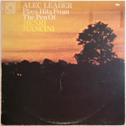 Alec Leader: Hits From The Pen Of Henri Mancini  G+ / VG ilmainen tuote bonus LP:nä