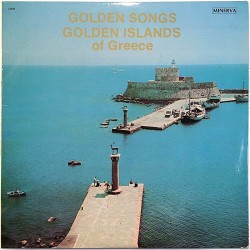 George Gerolymatos, Mary Zaharaki +: Golden Songs Golden Islands Of Greece  kansi VG+ levy EX Käytetty LP