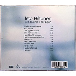 Hiltunen Isto: Alla Kuuman Auringon  kansi VG- levy EX Käytetty CD