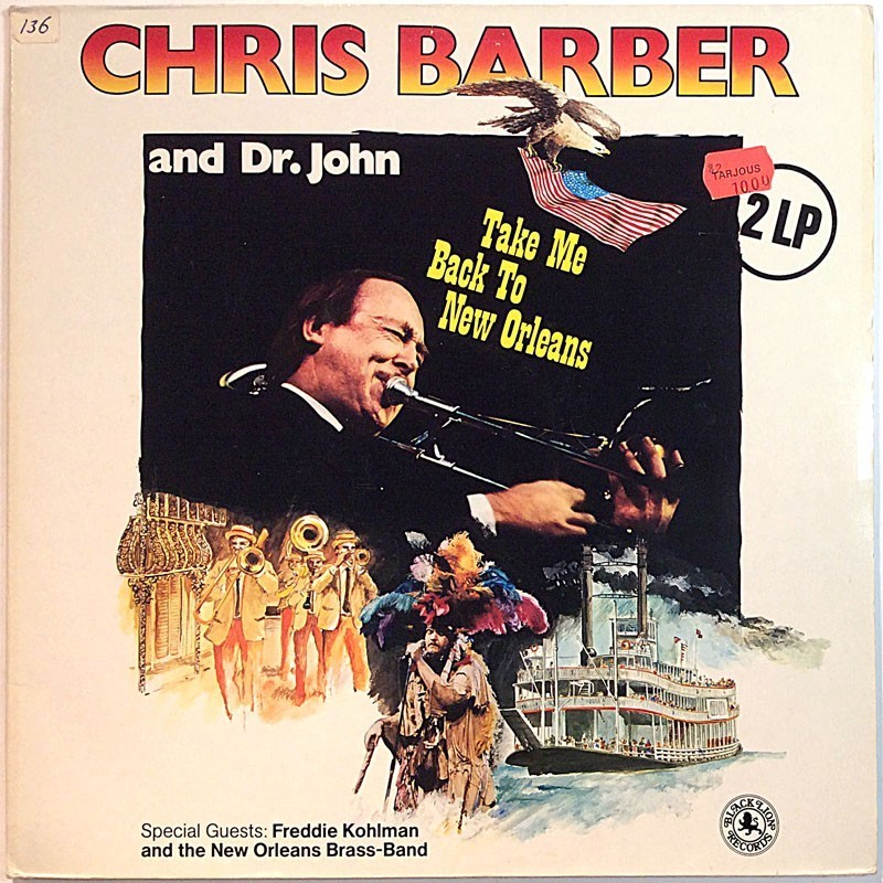Barber Chris and Dr.John: Take Me Back To New Orleans 2LP  kansi VG+ levy VG Käytetty LP