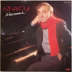 Aznavour Charles: Je Fais Comme Si...  kansi EX levy EX- Käytetty LP