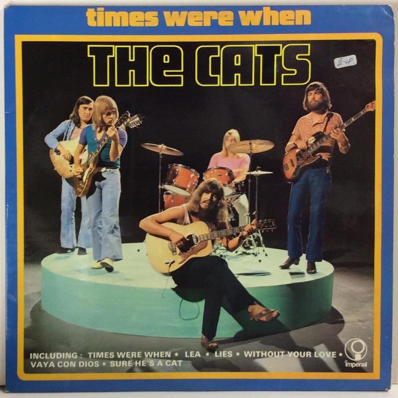 CATS :  TIMES WERE WHEN 2LP   70L IMPERIAL  kansi  VG+ levy  EX-