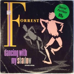Forrest: Dancing with my shadow maxi-single  kansi VG- levy EX bonus LP:nä veloituksetta
