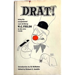 Drat! 1968 68-56966 W. C. Fields Edited by Richard J. Anobile Käytetty kirja