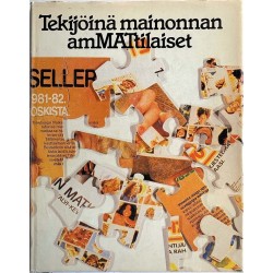 Tekijöinä mainonnan ammattilaiset 1981 MAT/68 Vesa Huhtanen Käytetty kirja