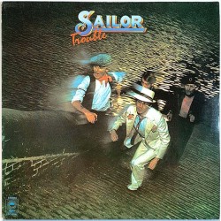 Sailor: Trouble  kansi EX- levy EX- Käytetty LP