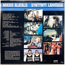 Alatalo Mikko 1986 SOPOL 1012 Syntynyt lähiössä Lähiön laulut 1 Used LP