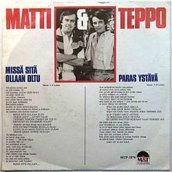 Matti & Teppo 1983 MTP-1076 Missä Sitä Ollaan Oltu / Paras Ystävä second hand single