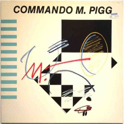 Commando M. Pigg: Commando M. Pigg -81  kansi EX levy EX Käytetty LP