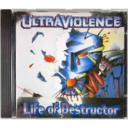 Ultraviolence: Life Of Destructor  kansi EX levy EX- Käytetty CD