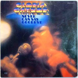 Gaynor Gloria: Never Can Say Goodbye  kansi VG levy VG Käytetty LP