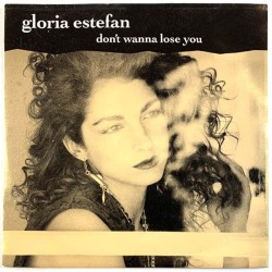 Estefan Gloria: Don’t wanna lose you / Si voy a perderte  kansi VG levy EX- käytetty vinyylisingle PS