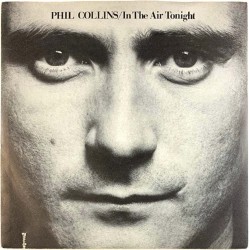 Collins Phil: In the Air Tonight / The roof is leaking  kansi EX- levy EX käytetty vinyylisingle PS