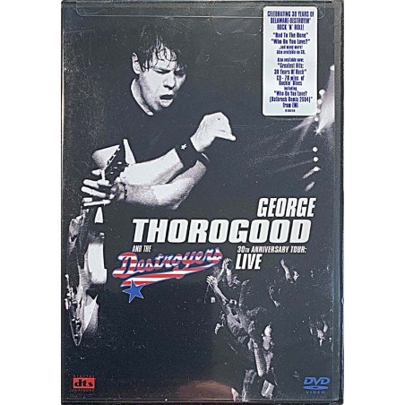 DVD - Thorogood George : 30th anniversary live - DVD