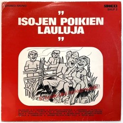 Veikko Lavi, Jani Uhlenius ym.: Isojen poikien lauluja  kansi VG levy VG+ Käytetty LP
