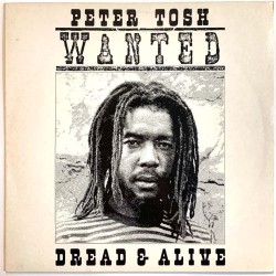 Tosh Peter: Wanted Dread & Alive  kansi EX levy EX Käytetty LP