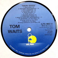 Waits Tom: Rain Dogs  kansi EX- levy VG+ Käytetty LP