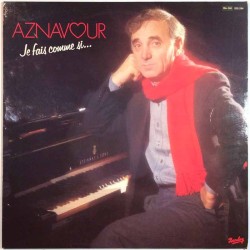 Aznavour Charles: Je Fais Comme Si...  kansi EX levy VG+ Käytetty LP