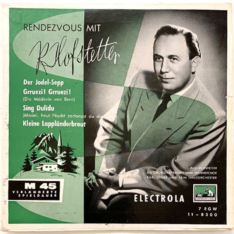 Hofstetter Rudi: Rendezvous EP Grruezi!, Sing Dulidu...  kansi VG+ levy VG+ käytetty vinyylisingle