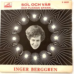 Berggren Inger 1962 45-X 8620 Sol och vår / Och flickan spann... begagnad singelskiva