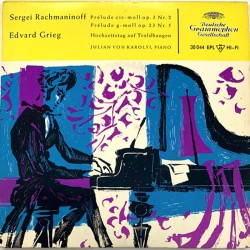 Sergei Rachmaninoff / Edvard Grieg : Julian Von Karolyi piano  kansi EX- levy EX käytetty vinyylisingle
