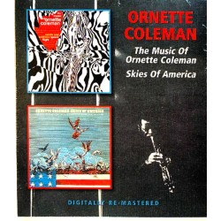 Coleman Ornette : Music of / Skies of America - CD