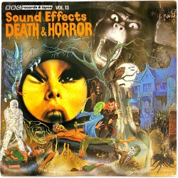 Sound Effects VOL.13: Death & Horror  kansi VG+ levy EX Käytetty LP
