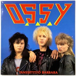 O.S.S.Y. OSSY: Tanssityttö Barbara  kansi EX levy EX Käytetty LP