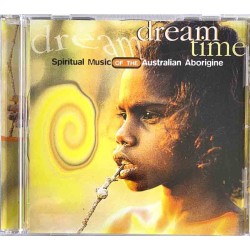 Dream Time CD-levy Spiritual Music of the Australian Aborigine  kansi EX levy EX Käytetty CD