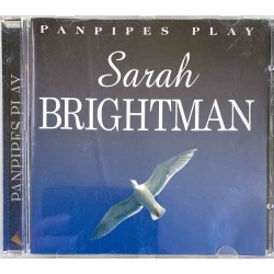 joku soittaa Sarah Brightman:ia CD-levy Panpipes play  kansi EX levy VG+ Käytetty CD
