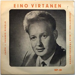 Virtanen Eino: Eino Virtanen EP  kansi VG+ levy VG käytetty vinyylisingle