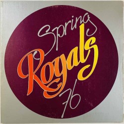 Royals LP Spring 76  kansi VG+ levy EX- LP