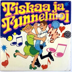 Tamara Lund, Päivi Paunu, Fredi ym. 1978 OKLP 01 Tiskaa ja tunnelmoi Begagnat LP