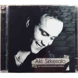 Sirkesalo Aki CD 30 Unohtumatonta laulua 2CD  kansi EX levy EX Käytetty CD