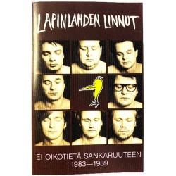 Lapinlahden Linnut: Ei oikotietä sankaruuteen 1983-1989 kansipaperi EX , musiikkikasetin kunto EX käytetty kasetti