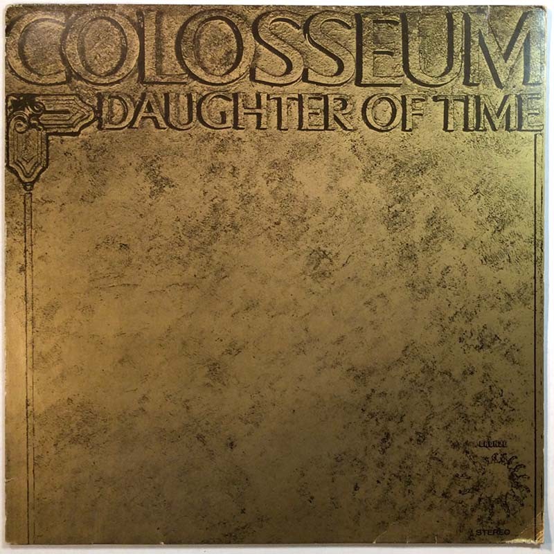 Colosseum LP Daughter of Time  kansi VG levy EX Käytetty LP