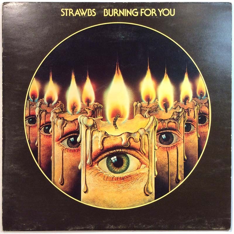 Strawbs LP Burning For You  kansi VG+ levy VG Käytetty LP