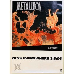 Metallica Load 78:59 everywhere 3:6:96, Begagnat Poster, år 1996 bredd 42cm  höjd 57 cm promoaffisch
