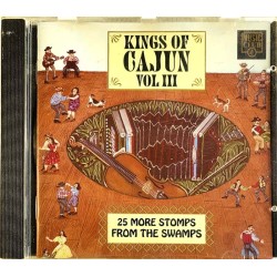 Balfa Brothers, Clifton Chenier ym. CD Kings Of Cajun Vol III  kansi EX levy EX Käytetty CD