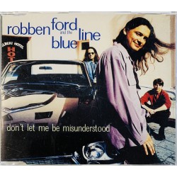 Robben Ford & The Blue Line CD Don't let me be misunderstood cd-single  kansi EX levy VG+ Käytetty CD