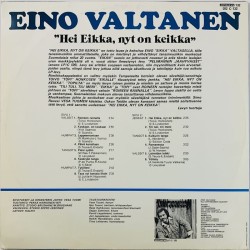 Valtanen Eino LP Hei Eikka, nyt on keikka  kansi VG levy EX- Käytetty LP