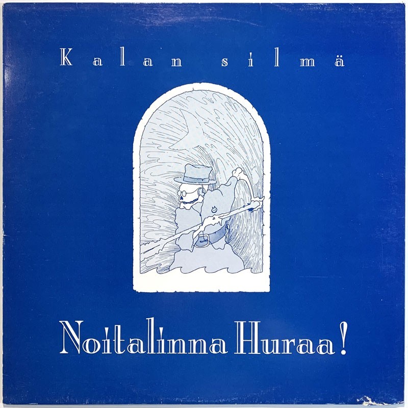Noitalinna Huraa! LP Kalan silmä  kansi G+ levy EX Käytetty LP