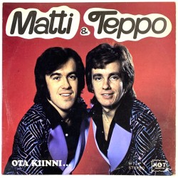 Matti & Teppo LP Ota kiinni...  kansi VG levy EX Käytetty LP