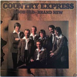 Country Express: Good Old - Brand New  kansi VG+ levy VG Käytetty LP