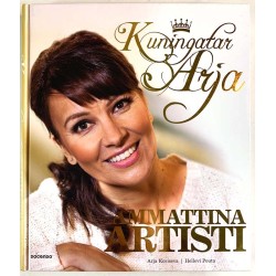 Kuningatar Arja Koriseva 2015 ISBN 978-952-291-182-7 Ammattina artisti 0