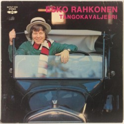 Rahkonen Esko : Tangokavaljeeri - Second hand LP