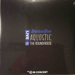 Status Quo : Aquostic Live @ The Roundhouse 2LP - LP