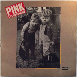 Pink Champagne: Vackra Pojke!  kansi G- levy EX Käytetty LP