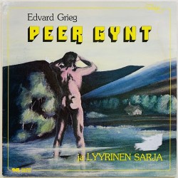 Edvard Grieg: Peer Gynt ja lyyrinen sarja  kansi EX- levy EX- bonus LP:nä veloituksetta